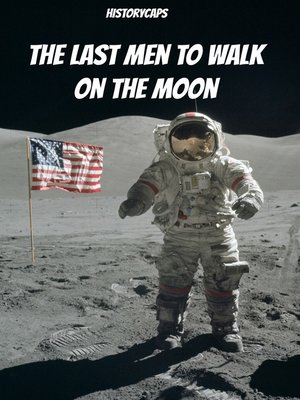 cover image of The Last Men to Walk on the Moon